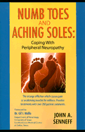 Numb Toes and Aching Soles: Coping with Peripheral Neuropathy