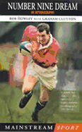 Number Nine Dream: An Autobiography - Howley, Rob