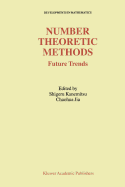 Number Theoretic Methods: Future Trends