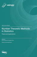 Number Theoretic Methods in Statistics: Theory and Applications
