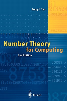 Number Theory for Computing - Hellmann, M.E. (Foreword by), and Yan, Song Y.