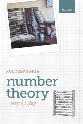 Number Theory: Step by Step - Singh, Kuldeep