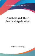Numbers and Their Practical Application
