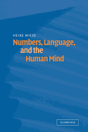 Numbers, Language, and the Human Mind