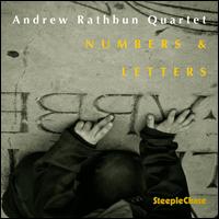Numbers & Letters - Andrew Rathbun Quartet