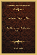 Numbers Step by Step: An Elementary Arithmetic (1913)