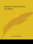 Numbers Their Meaning and Magic