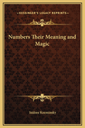 Numbers Their Meaning and Magic