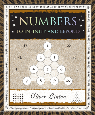 Numbers: To Infinity and Beyond - Linton, Oliver
