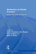 Numeracy as Social Practice: Global and Local Perspectives