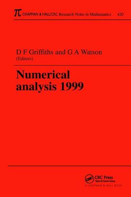 Numerical Analysis 1999 - Watson, G.A. (Editor), and Griffiths, D.F. (Editor)