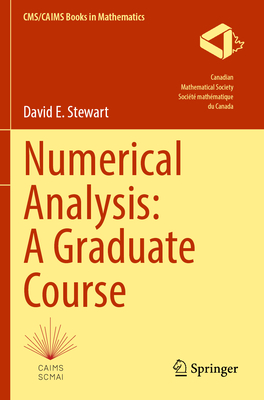 Numerical Analysis: A Graduate Course - Stewart, David E.