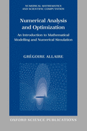 Numerical Analysis and Optimization: An Introduction to Mathematical Modelling and Numerical Simulation