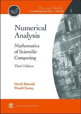 Numerical Analysis: Mathematics of Scientific Computing - Kincaid, David