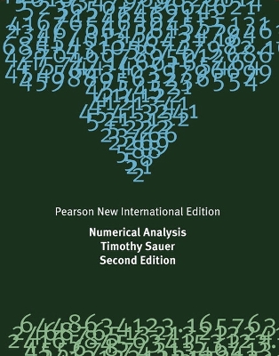 Numerical Analysis: Pearson New International Edition - Sauer, Timothy
