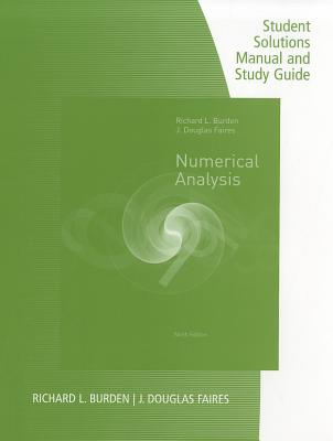 Numerical Analysis: Student Solutions Manual - Burden, Richard L, and Faires, J Douglas