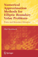 Numerical Approximation Methods for Elliptic Boundary Value Problems - Steinbach, Olaf