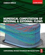 Numerical Computation of Internal and External Flows, Volume 2: Computational Methods for Inviscid and Viscous Flows