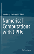 Numerical Computations with Gpus