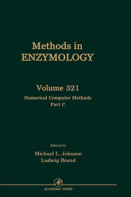 Numerical Computer Methods, Part C: Volume 321 - Abelson, John N, and Simon, Melvin I, and Johnson, Michael L