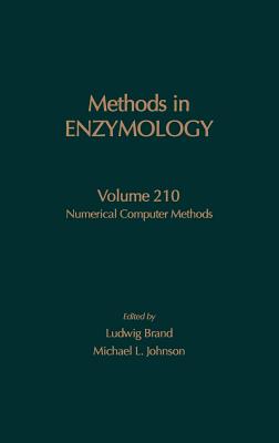 Numerical Computer Methods: Volume 210 - Abelson, John N, and Simon, Melvin I, and Brand, Ludwig