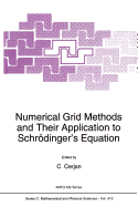 Numerical Grid Methods and Their Application to Schr�dinger's Equation