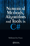 Numerical Methods, Algorithms and Tools in C#