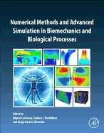 Numerical Methods and Advanced Simulation in Biomechanics and Biological Processes