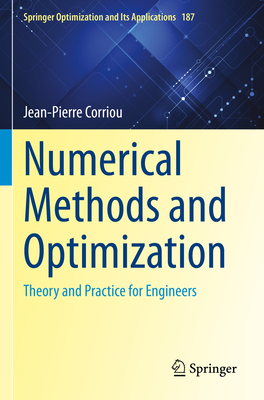 Numerical Methods and Optimization: Theory and Practice for Engineers - Corriou, Jean-Pierre