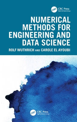 Numerical Methods for Engineering and Data Science - Wuthrich, Rolf, and El Ayoubi, Carole
