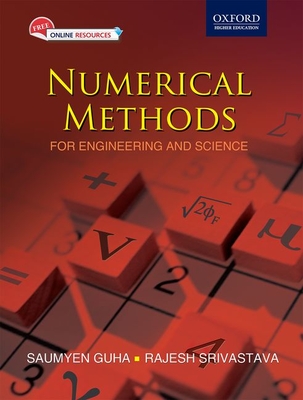 Numerical Methods: For Engineering and Science - Guha, Saumyen, and Srivastava, Rajesh