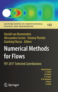 Numerical Methods for Flows: Fef 2017 Selected Contributions