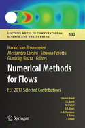 Numerical Methods for Flows: Fef 2017 Selected Contributions