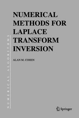 Numerical Methods for Laplace Transform Inversion - Cohen, Alan M