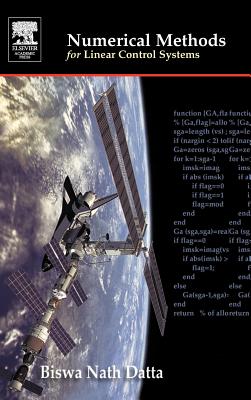 Numerical Methods for Linear Control Systems: Design and Analysis - Datta, Biswa