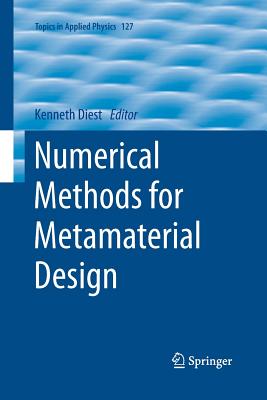 Numerical Methods for Metamaterial Design - Diest, Kenneth (Editor)