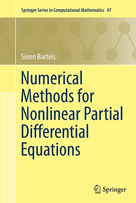 Numerical Methods for Nonlinear Partial Differential Equations - Bartels, S�ren