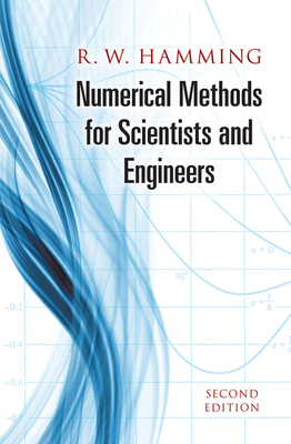 Numerical Methods for Scientists and Engineers - Hamming, Richard