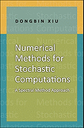 Numerical Methods for Stochastic Computations: A Spectral Method Approach