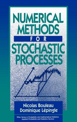 Numerical Methods for Stochastic Processes - Bouleau, Nicolas, and L�pingle, Dominique