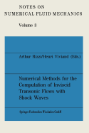 Numerical Methods for the Computation of Inviscid Transonic Flows with Shock Waves