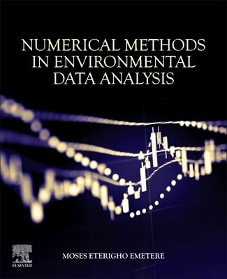 Numerical Methods in Environmental Data Analysis - Emetere, Moses Eterigho