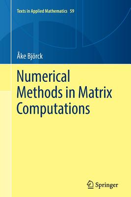 Numerical Methods in Matrix Computations - Bj�rck, �ke