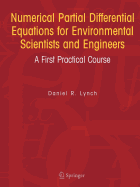 Numerical Partial Differential Equations for Environmental Scientists and Engineers - Lynch, Daniel R