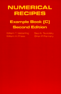 Numerical Recipes: Example Book C - Vetterling, William T, and Teukolsky, Saul A, and Press, William H