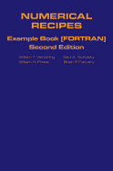 Numerical Recipes in FORTRAN Example Book: The Art of Scientific Computing