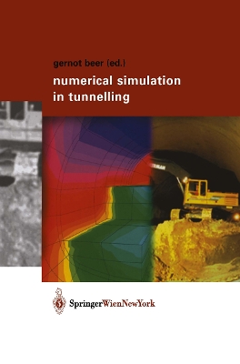Numerical Simulation in Tunnelling - Beer, Gernot (Editor)
