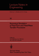 Numerical Simulation of Fluid Flow and Heat/Mass Transfer Processes