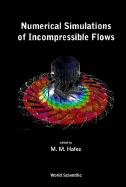 Numerical Simulations of Incompressible Flows
