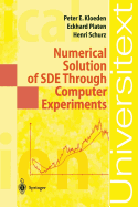 Numerical Solution of Sde Through Computer Experiments
